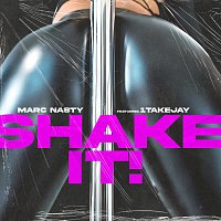 Marc Nasty, 1TakeJay – Shake It