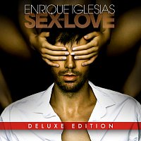 Enrique Iglesias – SEX AND LOVE [Deluxe Edition]