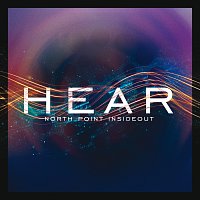 North Point InsideOut – Hear [Live]