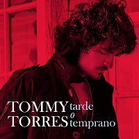 Tommy Torres – Tarde O Temprano - Super 6 Tracks