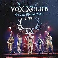 Voxxclub – Geiles Himmelblau [Live]