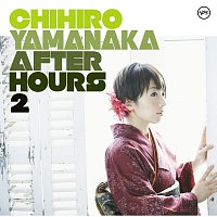 Chihiro Yamanaka – After Hours2