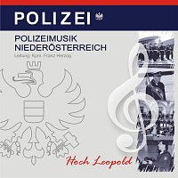 Polizeimusik Niederosterreich – Hoch Leopold