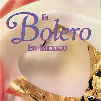 Various  Artists – El Bolero en México