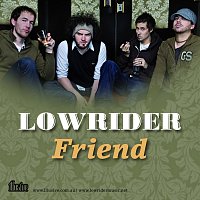 Lowrider – Friend