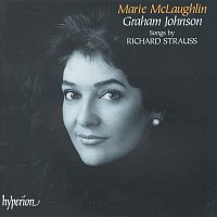 Marie McLaughlin, Graham Johnson – R. Strauss: Songs & Lieder