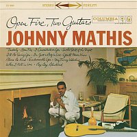 Johnny Mathis – Open Fire, Two Guitars