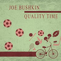 Joe Bushkin – Quality Time