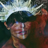 The Plot In You – DISPOSE