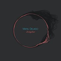 Manu Delago – Zeitgeber