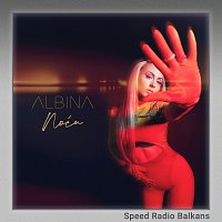 Albina, Speed Radio Balkans – Noću [Sped Up]