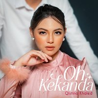 Qistina Khaled – Oh Kekanda