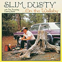 Slim Dusty, The Travelling Country Band – On The Wallaby