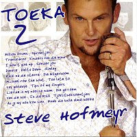 Steve Hofmeyr – Toeka Vol.2