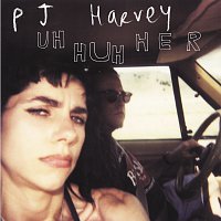 PJ Harvey – Uh Huh Her