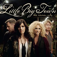 Little Big Town – The Reason Why