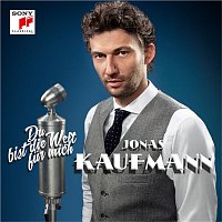 Jonas Kaufmann – Du bist die Welt fur mich