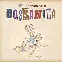 Různí interpreti – Disney Adventures In Bossa Nova