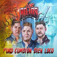 Los Rojos – Puro Cumbión Bien Loco