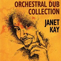 Janet Kay – Orchestral Dub Collection