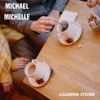 Michael & Michelle – Calming Storm