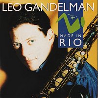 Leo Gandelman – Made In Rio