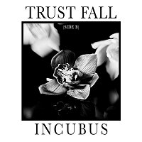 Incubus – Trust Fall (Side B)