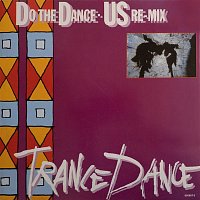 Trance Dance – Do the Dance (US Remix)