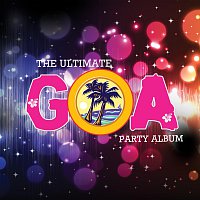 Různí interpreti – The Ultimate Goa Party Album