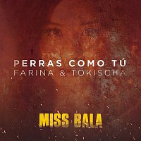 Farina & Tokischa – Perras Como Tú (From the Motion Picture "Miss Bala")