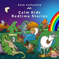 Calm Kids Bedtime Stories