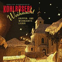 Arbeiter Gesangsverein Kohlroserl, Streichensemble, Globaldenker – Kohlröserl Weihnacht - Krippen- und Weihnachtslieder