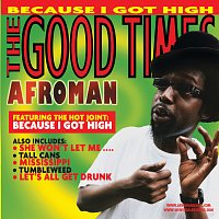 Afroman – The Good Times