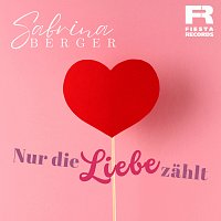 Sabrina Berger – Nur die Liebe zahlt