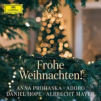 Anna Prohaska, Daniel Hope, Albrecht Mayer, Adoro – Frohe Weihnachten!