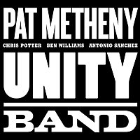 Pat Metheny – Unity Band