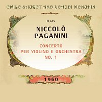 Yehudi Menuhin, Emile Sauret – Emile Sauret and Yehudi Menuhin play: Niccolo Paganini: Concerto per violino e orchestra No. 1