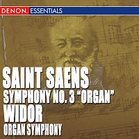 Různí interpreti – St. Saens: Symphony No. 3 - Widor: Organ Symphony