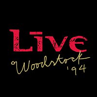 Live – Woodstock ’94 [Live]