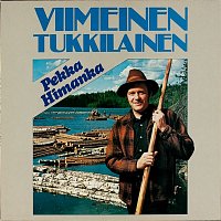 Pekka Himanka – Viimenen tukkilainen