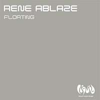 Rene Ablaze – Floating