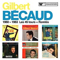 Gilbert Bécaud – 1960 - 1963 : Les 45 tours + Raretés