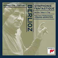 Leonard Bernstein, New York Philharmonic – Berlioz:  Symphonie fantastique, Op. 14; Berlioz Takes A Trip