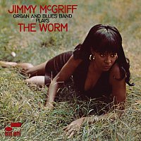 Jimmy McGriff – The Worm