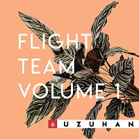 Uzuhan – Flight Team Volume 1