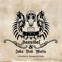 Hannibal & Joku Roti Mafia – Viimeiseen hengen vetoon