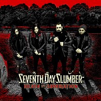 Seventh Day Slumber, The Word Alive – Death By Admiration