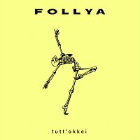 FOLLYA – tutt'okkei