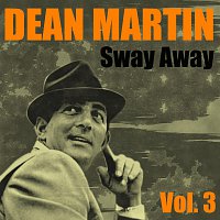 Dean Martin – Sway Away Vol.  3