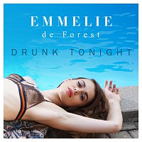 Emmelie de Forest – Drunk Tonight
